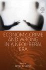 Economy, Crime and Wrong in a Neoliberal Era - eBook
