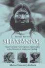 Shamanism : Traditional and Contemporary Approaches to the Mastery of Spirits and Healing - Book