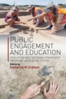 Public Engagement and Education : Developing and Fostering Stewardship for an Archaeological Future - eBook