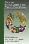 Food and Sustainability in the Twenty-First Century : Cross-Disciplinary Perspectives - eBook