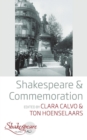 Shakespeare and Commemoration - Book