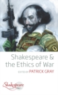 Shakespeare and the Ethics of War - eBook