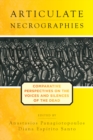 Articulate Necrographies : Comparative Perspectives on the Voices and Silences of the Dead - eBook