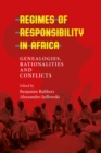 Regimes of Responsibility in Africa : Genealogies, Rationalities and Conflicts - eBook