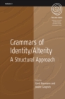 Grammars of Identity / Alterity : A Structural Approach - eBook