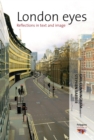 London Eyes : Reflections in Text and Image - eBook