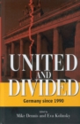 United and Divided : Germany since 1990 - eBook