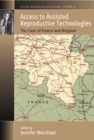 Access to Assisted Reproductive Technologies : The Case of France and Belgium - eBook