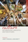 Food Culture : Anthropology, Linguistics and Food Studies - Book