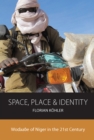 Space, Place and Identity : Wodaabe of Niger in the 21st Century - eBook