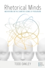Rhetorical Minds : Meditations on the Cognitive Science of Persuasion - eBook