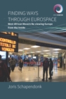 Finding Ways Through Eurospace : West African Movers Re-viewing Europe from the Inside - eBook