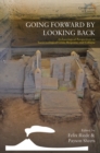 Going Forward by Looking Back : Archaeological Perspectives on Socio-Ecological Crisis, Response, and Collapse - eBook