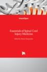 Essentials of Spinal Cord Injury Medicine - Book