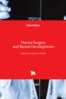 Hernia Surgery and Recent Developments - Book