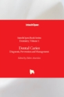 Dental Caries : Diagnosis, Prevention and Management - Book