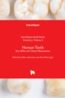 Human Teeth : Key Skills and Clinical Illustrations - Book