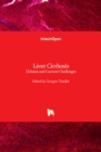 Liver Cirrhosis : Debates and Current Challenges - Book