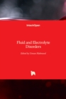 Fluid and Electrolyte Disorders - Book