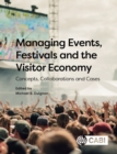 Managing Events, Festivals and the Visitor Economy : Concepts, Collaborations and Cases - Book