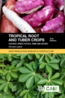 Tropical Root and Tuber Crops : Cassava, sweet potato, yams and aroids - Book