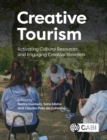 Creative Tourism : Activating Cultural Resources and Engaging Creative Travellers - Book