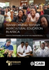 Transforming Tertiary Agricultural Education in Africa - Book