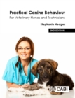 Practical Canine Behaviour : For Veterinary Nurses and Technicians - Book