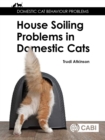 House Soiling Problems in Domestic Cats - Book