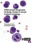 Differential Diagnosis of Body Fluids in Small Animal Cytology - Book