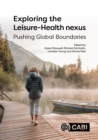 Exploring the Leisure - Health Nexus : Pushing Global Boundaries - Book