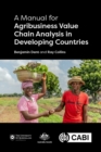 Manual for Agribusiness Value Chain Analysis in Developing Countries, A - Book