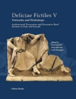 Deliciae Fictiles V. Networks and Workshops : Architectural Terracottas and Decorative Roof Systems in Italy and Beyond - Book