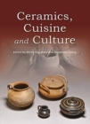 Ceramics, Cuisine and Culture : The archaeology and science of kitchen pottery in the ancient mediterranean world - Book