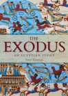 The Exodus : An Egyptian Story - eBook
