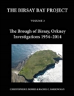 The Birsay Bay Project Volume 3 : The Brough of Birsay, Orkney: Investigations 1954-2014 - Book