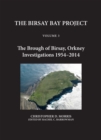The Birsay Bay Project : Volume 3 - The Brough of Birsay, Orkney: Investigations 1954-2014 - eBook