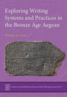 Exploring Writing Systems and Practices in the Bronze Age Aegean - eBook