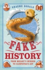 Fake History : From Mozart's Murder to Cleopatra's Asp - eBook