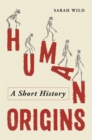 Human Origins : A Short History - eBook