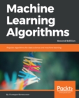 Machine Learning Algorithms : Popular algorithms for data science and machine learning, 2nd Edition - eBook