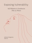 Exposing Vulnerability : Self-Mediation in Scandinavian Films by Women - eBook