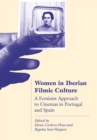 Women in Iberian Filmic Culture : A Feminist Approach to the Cinemas of Portugal and Spain - Book