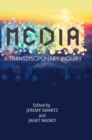 MEDIA : A Transdisciplinary Inquiry - Book