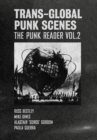 Trans-Global Punk Scenes : The Punk Reader Volume 2 - eBook