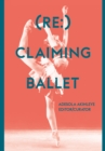 (Re:) Claiming Ballet - eBook