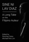 Sine ni Lav Diaz : A Long Take on the Filipino Auteur - eBook
