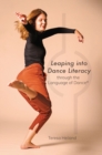 Leaping into Dance Literacy through the Language of Dance (R) - Book