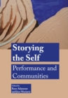 Storying the Self : Performance and Communities - eBook