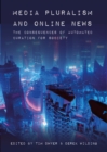 Media Pluralism and Online News : The Consequences of Automated Curation for Society - eBook